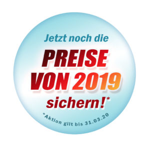 Jetzt noch Preise von 2019 sichern!